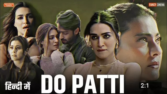 Do Patti (2024) Hindi Netflix WEB-DL 720P